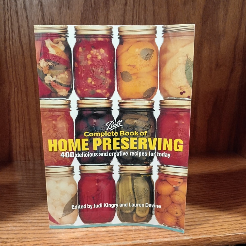 Ball Complete Book of Home Preserving - Paperback By Judi Kingry - GOOD